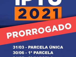 MUNICÍPIO PRORROGA PRAZO DE PAGAMENTO DO IPTU 2021