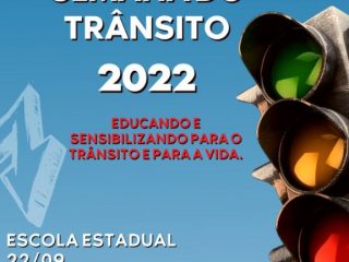 PROJETO MUNICÍPIO DE ERNESTINA: EDUCANDO E SENSIBILIZANDO PARA O TRÂNSITO E PARA A VIDA EDIÇÃO 2022